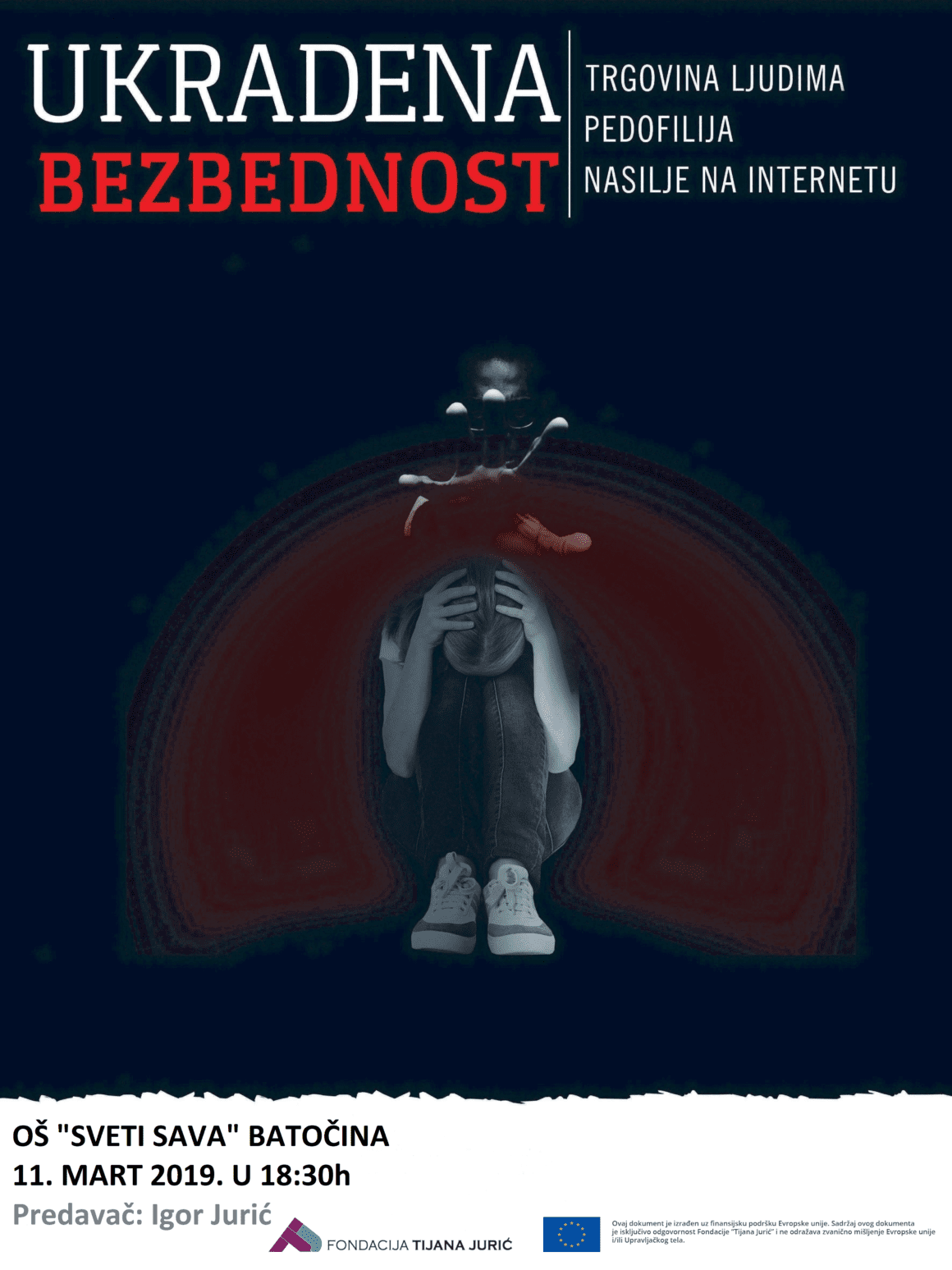 OŠ-Sveti-Sava-Batočina-plakat-EIDHR Едукативна трибина „Украдена безбедност“ – Фондација „Тијана Јурић“